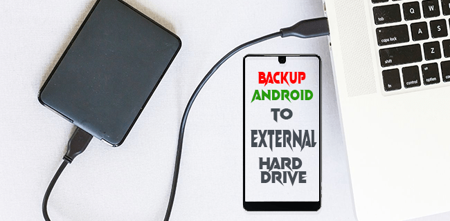How To Backup an Android Device to an External Hard Drive
